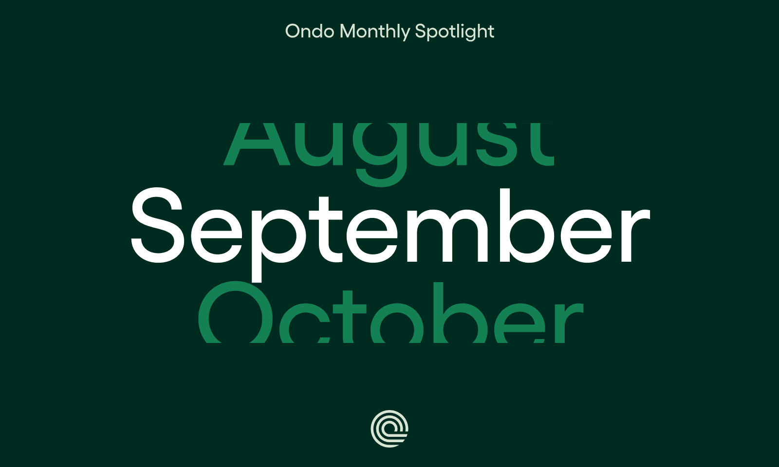 Ondo Finance September 2025 Monthly Spotlight featuring updates on Ondo Stocks launch with 100+ tokenized stocks and ETFs, OUSG investment in Fidelity's FDIT fund, Peter Curley appointment, WisdomTree partnership, USDY Stellar launch, and open letter to World Federation of Exchanges
