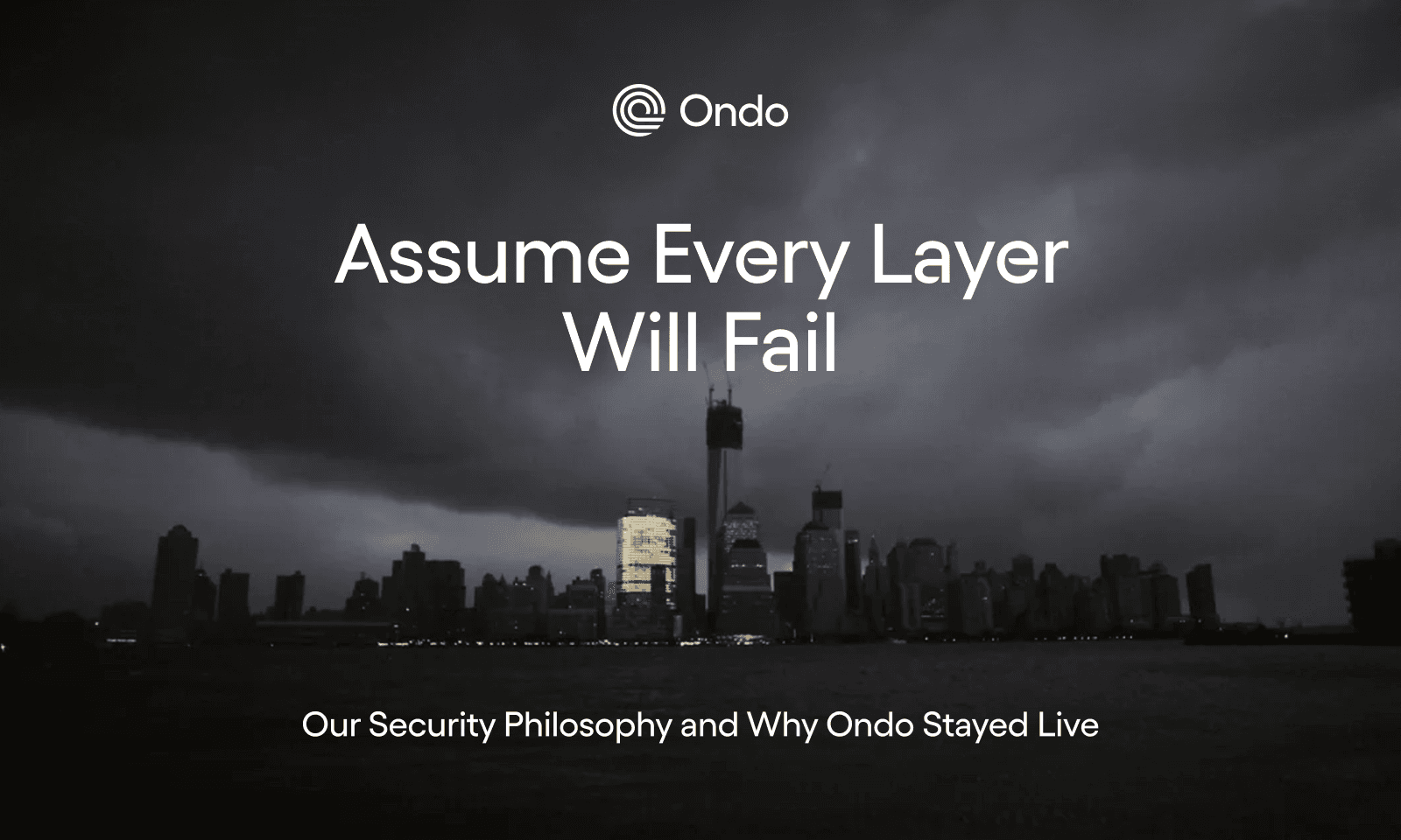 Our Security Philosophy and Why Ondo Stayed Live