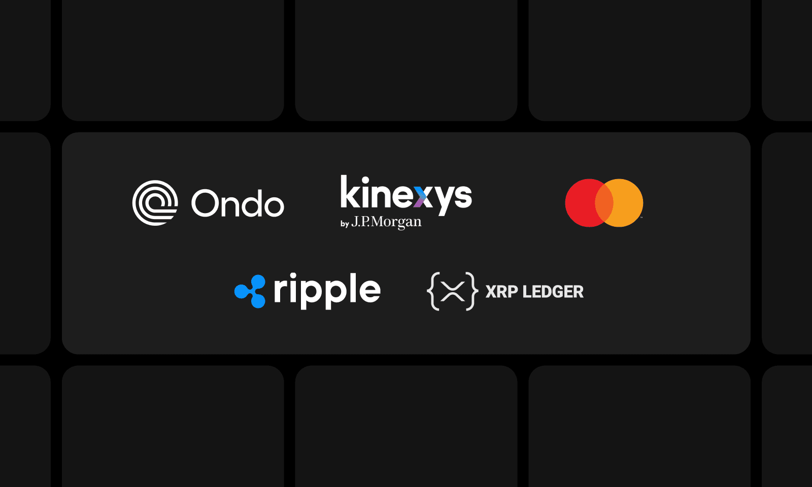 Ondo, Kinexys by J.P. Morgan, Mastercard, and Ripple
